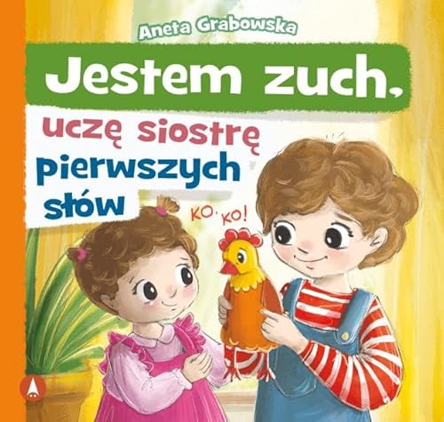 Jestem zuch uczę siostrę pierwszych słów Jestem zuch uczę siostrę pierwszych słów von Skrzat