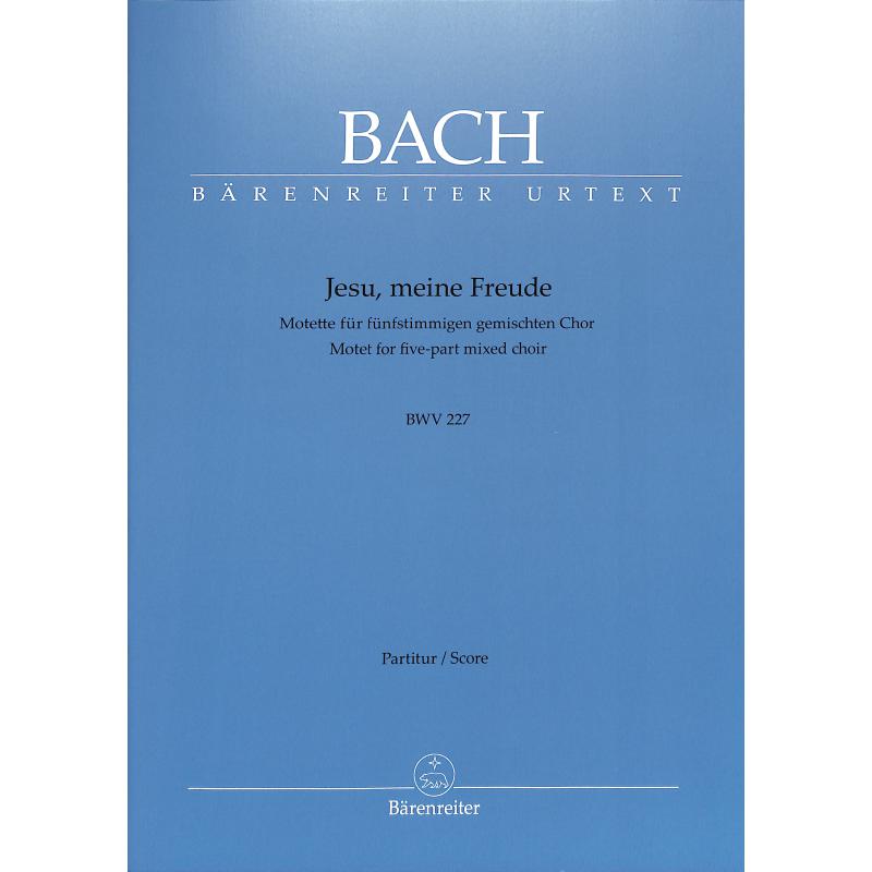Jesu meine Freude BWV 227 Motette