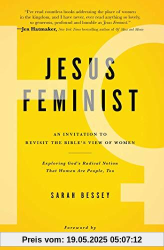 Jesus Feminist: An Invitation to Revisit the Bible's View of Women