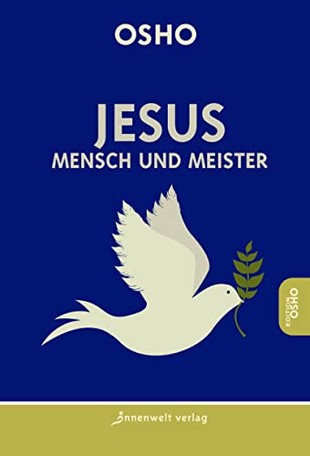 Jesus - Mensch und Meister von Innenwelt Verlag GmbH