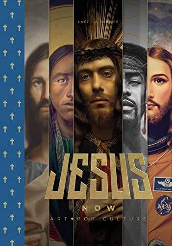Jesus Rocks: Christ in contemporary art, graphic design and pop culture: Art + Pop Culture