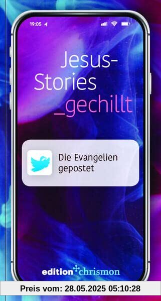 Jesus-Stories_gechillt: Die Evangelien gepostet (Chillbibel-Produktwelt)