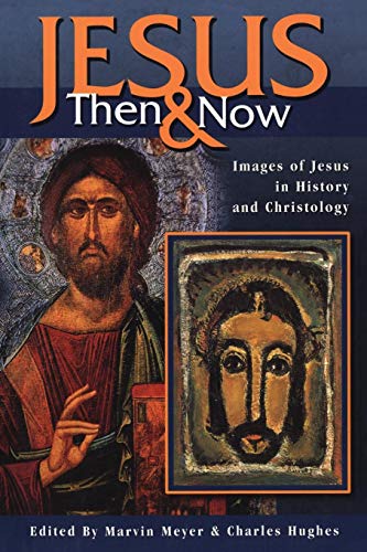 Jesus Then and Now von Trinity Press International