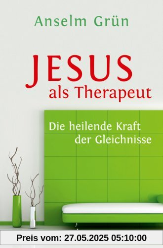 Jesus als Therapeut: Die heilende Kraft der Gleichnisse