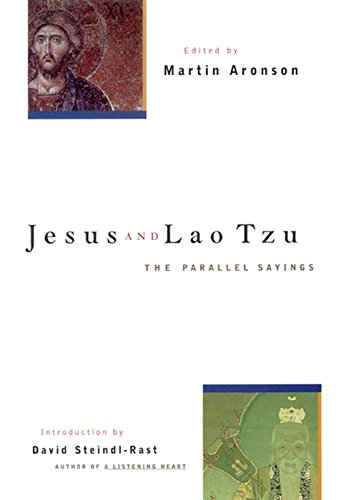 Jesus and Lao Tzu: The Parallel Sayings Jesus and Lao Tzu: The Parallel Sayings