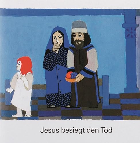 Jesus besiegt den Tod Jesus besiegt den Tod