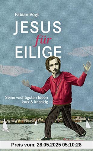 Jesus für Eilige: Seine wichtigsten Ideen kurz & knackig. Jesus von Nazareth – sein Leben, seine Taten und seine Botschaft. Prägnant & humorvoll zusammengefasst vom Radio-Pfarrer Fabian Vogt. Jesus für Eilige: Seine wichtigsten Ideen kurz & knackig. Jesus von Nazareth – sein Leben, seine Taten und seine Botschaft. Prägnant & humorvoll zusammengefasst vom Radio-Pfarrer Fabian Vogt.