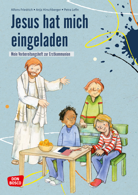 Jesus hat mich eingeladen Jesus hat mich eingeladen von Don Bosco Medien