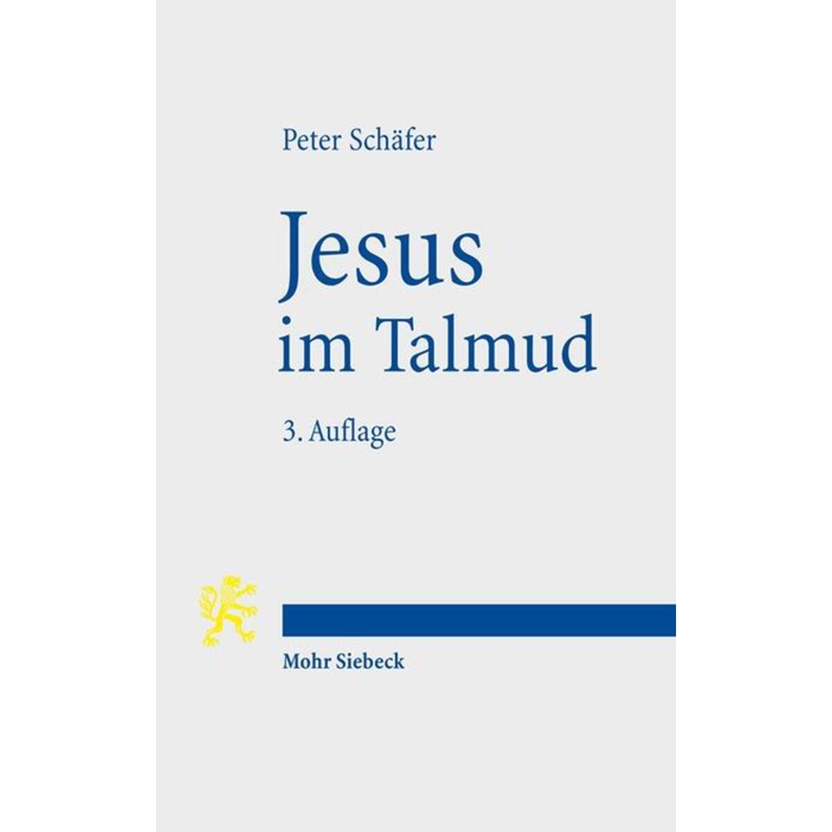Jesus im Talmud von Mohr Siebeck GmbH & Co. K