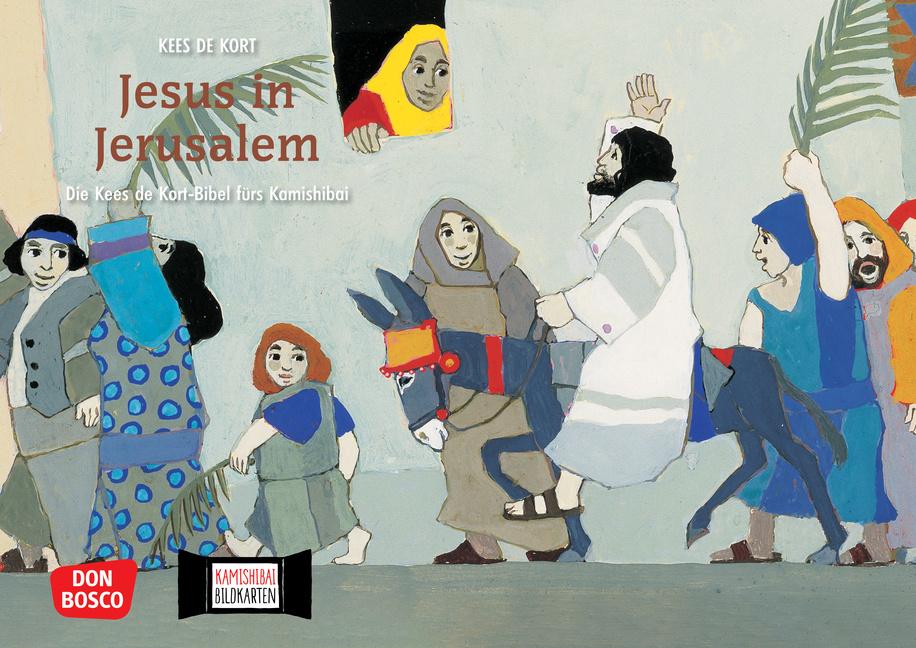 Jesus in Jerusalem. Kamishibai Bildkartenset Jesus in Jerusalem. Kamishibai Bildkartenset von Don Bosco Medien