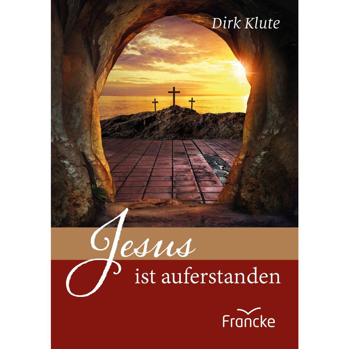 Jesus ist auferstanden von Francke-Buch GmbH