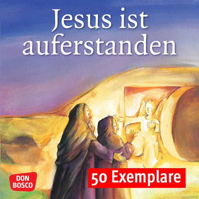 Jesus ist auferstanden. Mini-Bilderbuch. Paket mit 50 Exemplaren zum Vorteilspreis Jesus ist auferstanden. Mini-Bilderbuch. Paket mit 50 Exemplaren zum Vorteilspreis von Don Bosco Medien