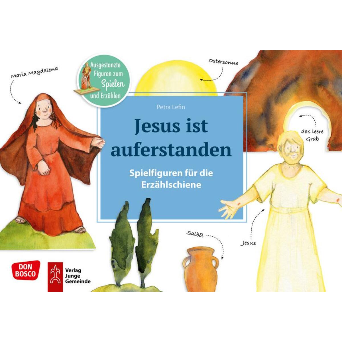 Jesus ist auferstanden. Spielfiguren für die Erzählschiene. Jesus ist auferstanden. Spielfiguren für die Erzählschiene. von Don Bosco Medien GmbH