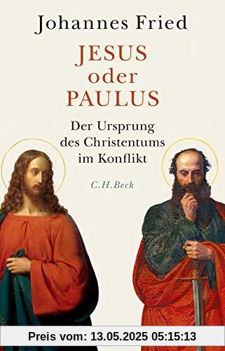 Jesus oder Paulus: Der Ursprung des Christentums im Konflikt