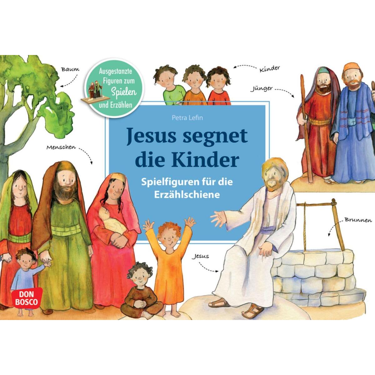 Jesus segnet die Kinder. Jesus segnet die Kinder. von Don Bosco Medien GmbH