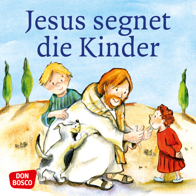 Jesus segnet die Kinder. Mini-Bilderbuch. von Don Bosco Medien