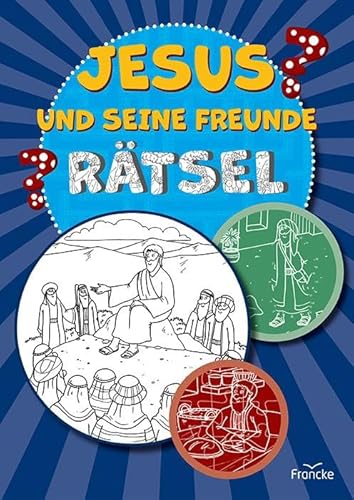 Jesus und seine Freunde-Rätsel von Francke-Buch