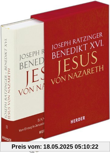 Jesus von Nazareth: Zweiter Teil: Vom Einzug in Jerusalem bis zur Auferstehung. Geschenkausgabe Jesus von Nazareth: Zweiter Teil: Vom Einzug in Jerusalem bis zur Auferstehung. Geschenkausgabe