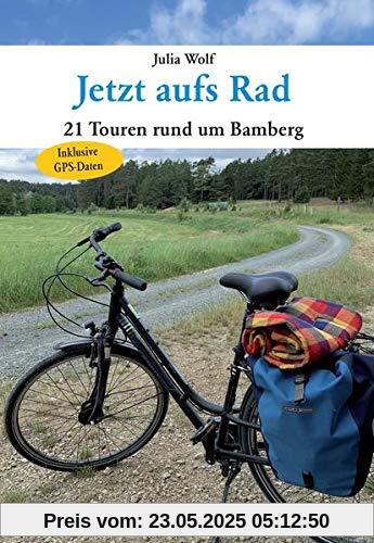 Jetzt aufs Rad: 21 Touren rund um Bamberg