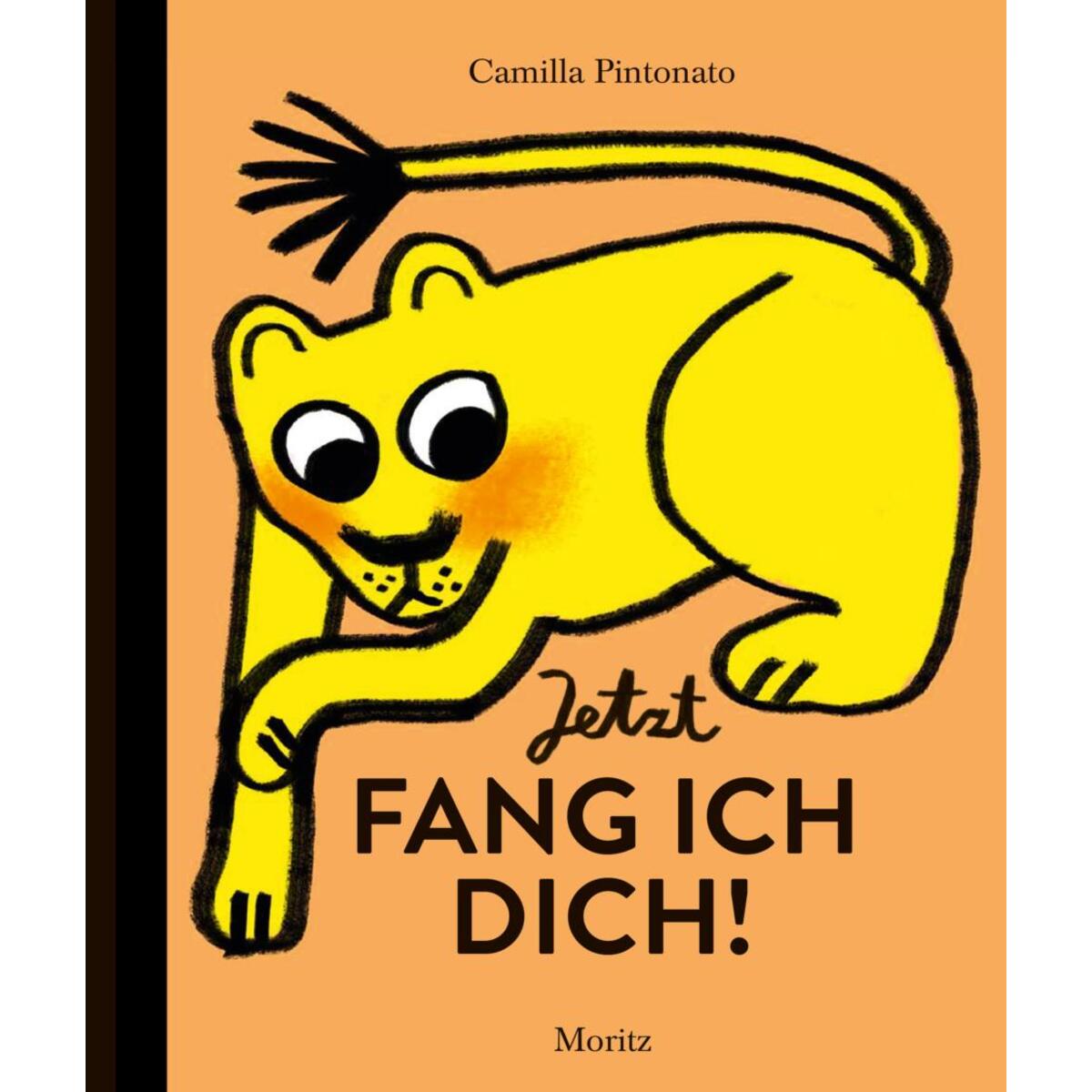Jetzt fang ich dich! Jetzt fang ich dich! von Moritz Verlag-GmbH