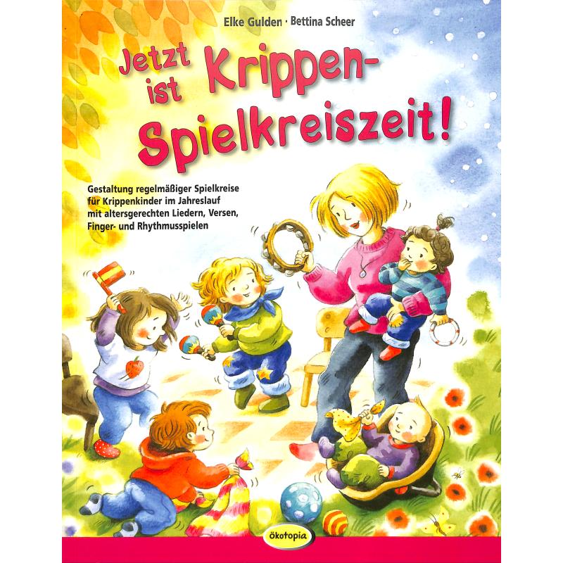 Jetzt ist Krippen Spielkreiszeit Jetzt ist Krippen Spielkreiszeit