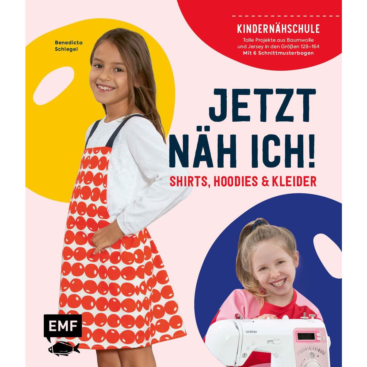 Jetzt näh ich! Die Kindernähschule - Shirts, Hoodies und Kleider Jetzt näh ich! Die Kindernähschule - Shirts, Hoodies und Kleider von Edition Michael Fischer