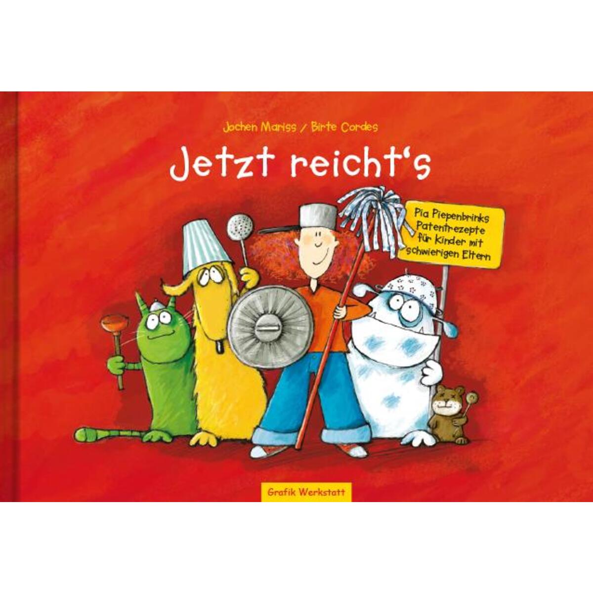 Jetzt reicht´s von Grafik Werkstatt