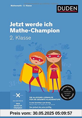 Jetzt werde ich Mathechampion: Mathematik 2. Klasse Jetzt werde ich Mathechampion: Mathematik 2. Klasse