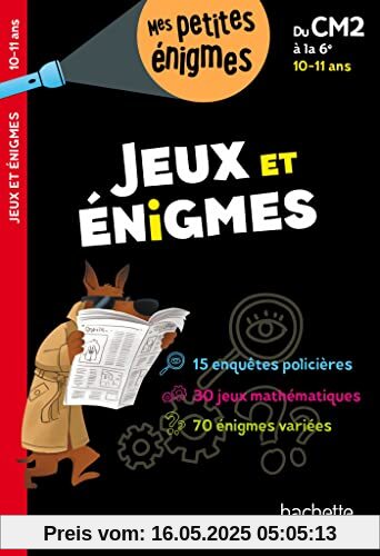 Jeux et énigmes Du CM2 à la 6e - Cahier de vacances 2022