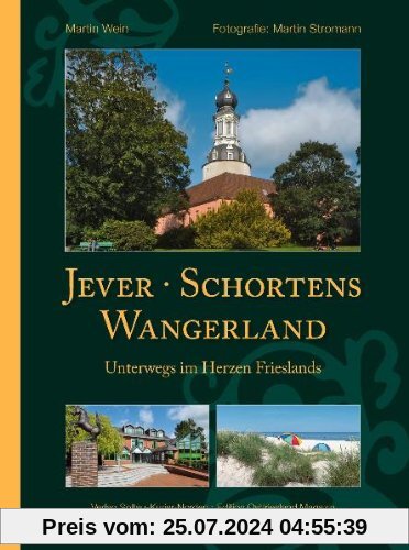 Jever, Schortens und das Wangerland: Unterwegs im Herzen Frieslands