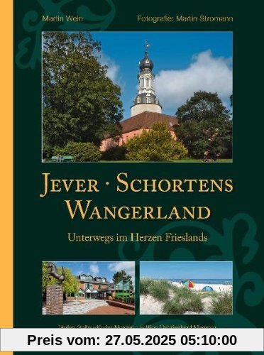 Jever, Schortens und das Wangerland: Unterwegs im Herzen Frieslands