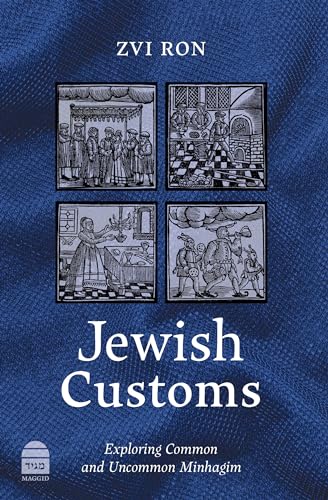 Jewish Customs: Exploring Common and Uncommon Minhagim