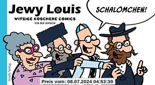 Jewy Louis - Schalömchen: Witzige koschere Comics