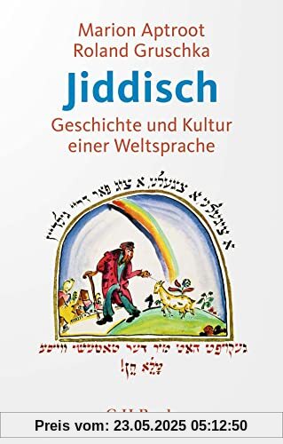 Jiddisch: Geschichte und Kultur einer Weltsprache (Beck Paperback)
