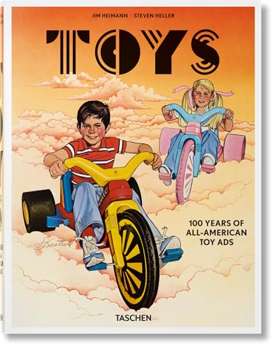 Toys. 100 Years of All-American Toy Ads von TASCHEN