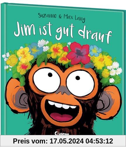Jim ist gut drauf: Freches Bilderbuch über Gefühle, das einfach gute Laune macht für Kinder ab 4 Jahren