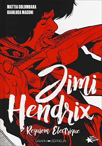 Jimi Hendrix: Requiem électrique Jimi Hendrix: Requiem électrique von GRAPH ZEPPELIN