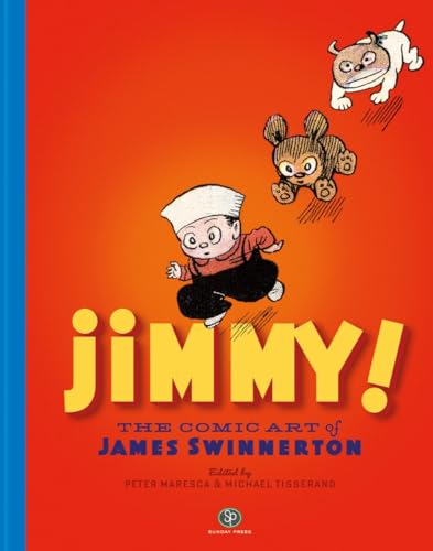 Jimmy! the Comic Art of James Swinnerton Jimmy! the Comic Art of James Swinnerton von Fantagraphics