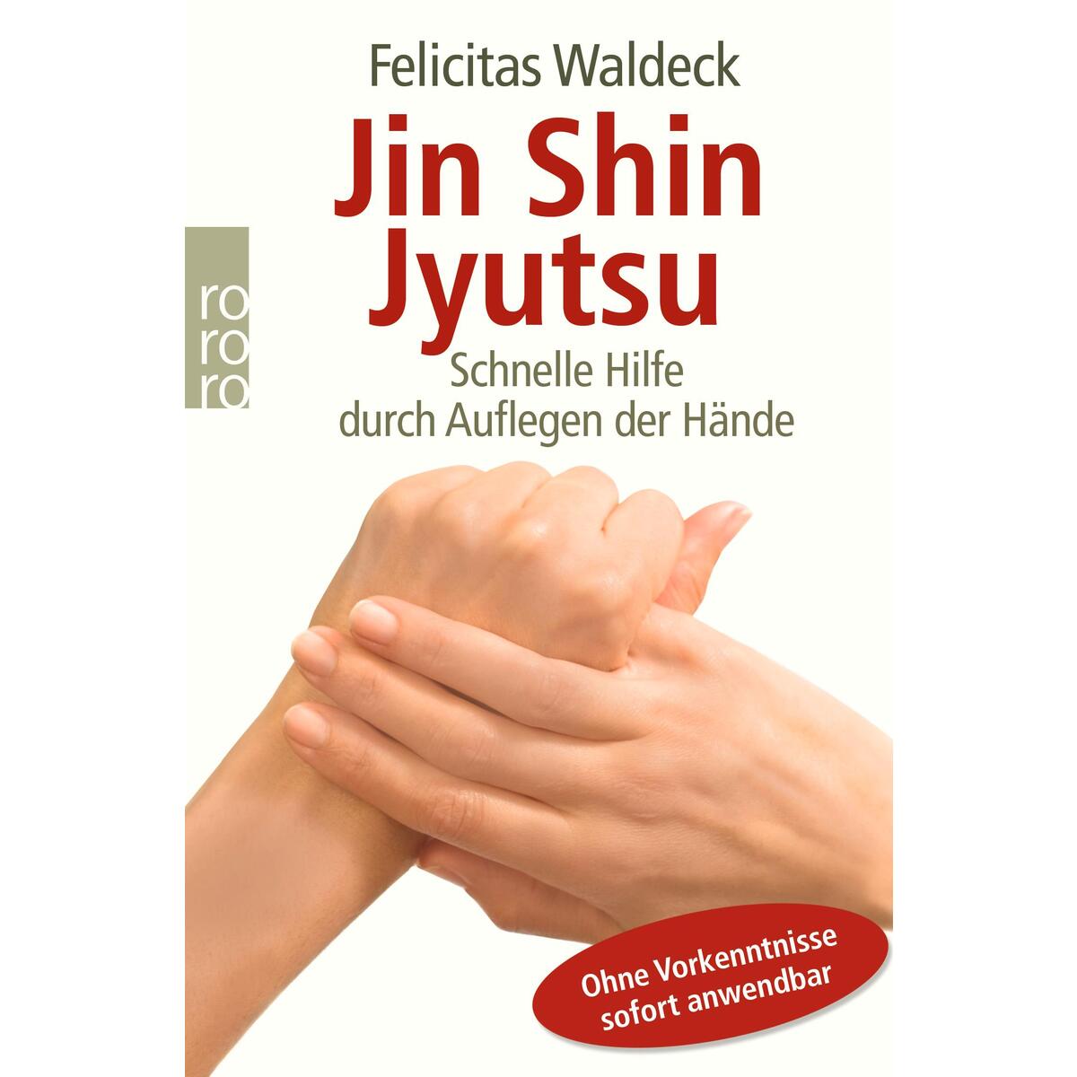 Jin Shin Jyutsu Jin Shin Jyutsu von Rowohlt Taschenbuch