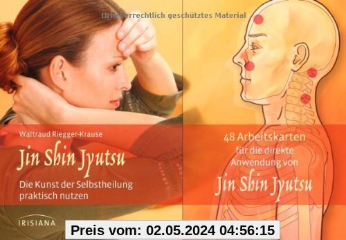Jin Shin Jyutsu-Set: Die Kunst der Selbstheilung praktisch nutzen. Buch mit 48 Karten