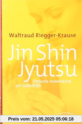 Jin Shin Jyutsu: Einfache Anwendung zur Selbsthilfe