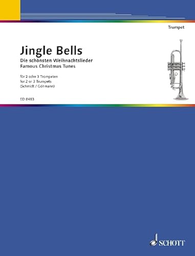 Jingle Bells: Die schönsten Weihnachtslieder. 2-3 Trompeten. Spielpartitur.