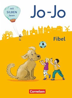 Jo-Jo Fibel 1. Schuljahr - Allgemeine Ausgabe - Neubearbeitung 2016. Fibel von Cornelsen Verlag