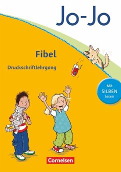 Jo-Jo Fibel - Aktuelle allgemeine Ausgabe. Druckschriftlehrgang von Cornelsen Verlag
