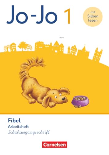 Jo-Jo Fibel - Allgemeine Ausgabe 2023 - 1. Schuljahr: Arbeitsheft in Schulausgangsschrift - Mit Lauttabelle und Lernspurenheft Jo-Jo Fibel - Allgemeine Ausgabe 2023 - 1. Schuljahr: Arbeitsheft in Schulausgangsschrift - Mit Lauttabelle und Lernspurenheft
