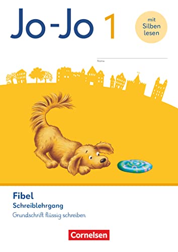 Jo-Jo Fibel - Allgemeine Ausgabe 2023 - 1. Schuljahr: Schreiblehrgang "Grundschrift flüssig schreiben" Jo-Jo Fibel - Allgemeine Ausgabe 2023 - 1. Schuljahr: Schreiblehrgang "Grundschrift flüssig schreiben" von Cornelsen Verlag