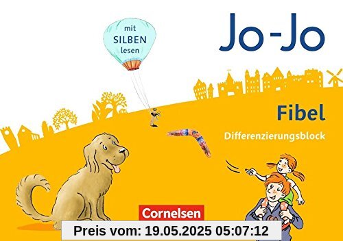 Jo-Jo Fibel - Allgemeine Ausgabe - Neubearbeitung 2016: Differenzierungsblock zur Fibel