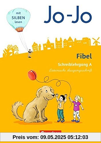 Jo-Jo Fibel - Allgemeine Ausgabe - Neubearbeitung 2016: Schreiblehrgang A in Lateinischer Ausgangsschrift