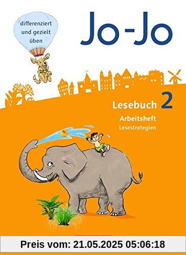 Jo-Jo Lesebuch - Allgemeine Ausgabe - Neubearbeitung 2016: 2. Schuljahr - Arbeitsheft Lesestrategien