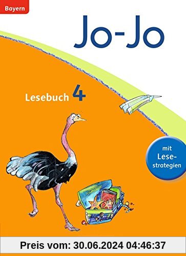 Jo-Jo Lesebuch - Grundschule Bayern: 4. Jahrgangsstufe - Schülerbuch